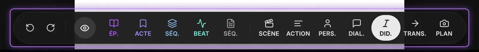 La barre d'outils flottante du scénario de ScreenWeaver : Undo et Redo, un œil, les boutons de structure ÉP., ACTE, SÉQ., BEAT et SÉQ., et les boutons d'élément SCÈNE, ACTION, PERS., DIAL., DID., TRANS. et PLAN.