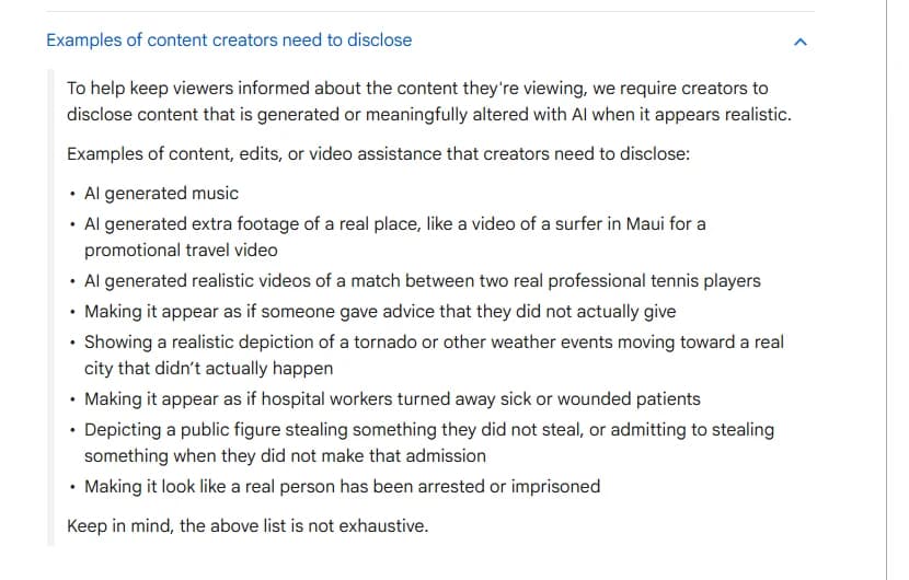 YouTube's help page list of content creators need to disclose, including AI generated music, realistic AI footage of a real place, and making it appear as if a real person said or did something they did not