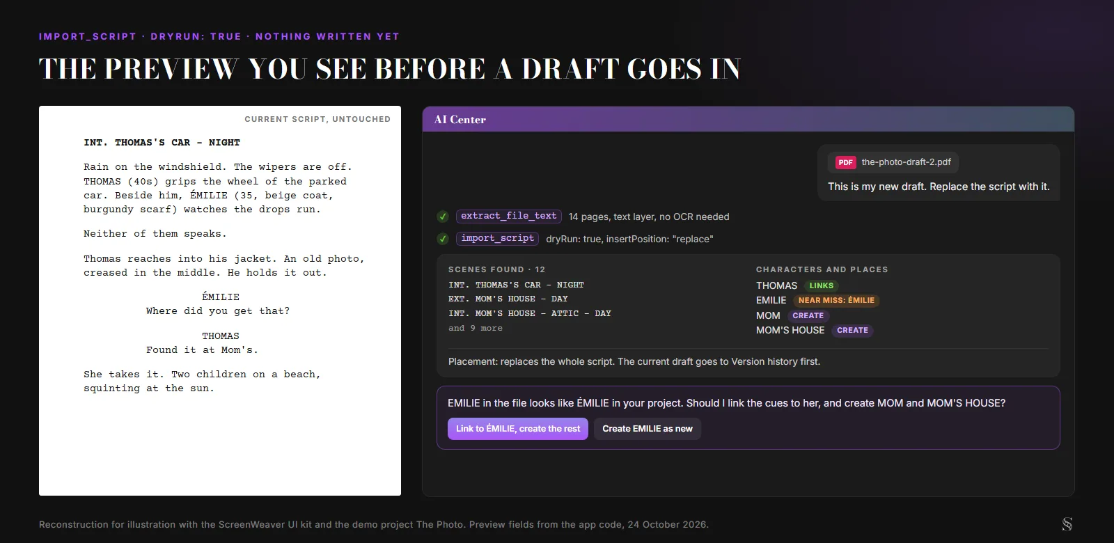 Ricostruzione dell'AI Center accanto al copione attuale di The Photo: una stesura PDF allegata, extract_file_text e import_script con dryRun true, un'anteprima di 12 scene, THOMAS collegato, EMILIE segnalata come quasi uguale a ÉMILIE, MOM e MOM'S HOUSE da creare, e una domanda con due pulsanti (interfaccia in inglese)