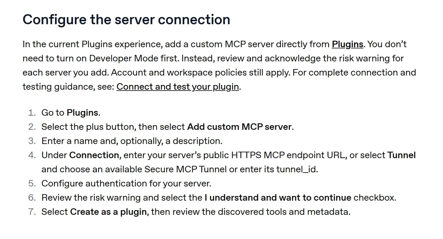 OpenAI help center section "Configure the server connection": in the current Plugins experience you add a custom MCP server directly from Plugins without turning on Developer Mode, then seven steps from Go to Plugins to Create as a plugin