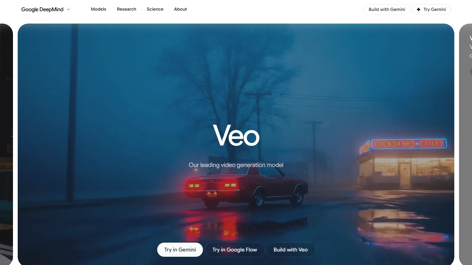Google DeepMind's Veo page with the headline Veo, the line Our leading video generation model, and buttons Try in Gemini, Try in Google Flow and Build with Veo, over a foggy night shot of a red car parked outside a neon-lit eatery