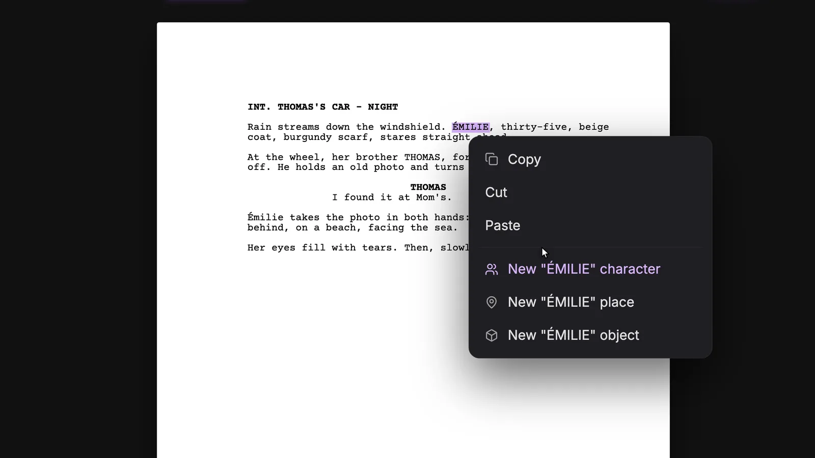 Right-click any name in the script: the last three lines create a character, a place or an object. ScreenWeaver script editor showing the scene INT. THOMAS'S CAR - NIGHT with the word ÉMILIE highlighted and a right-click menu: Copy, Cut, Paste, New "ÉMILIE" character, New "ÉMILIE" place, New "ÉMILIE" object
