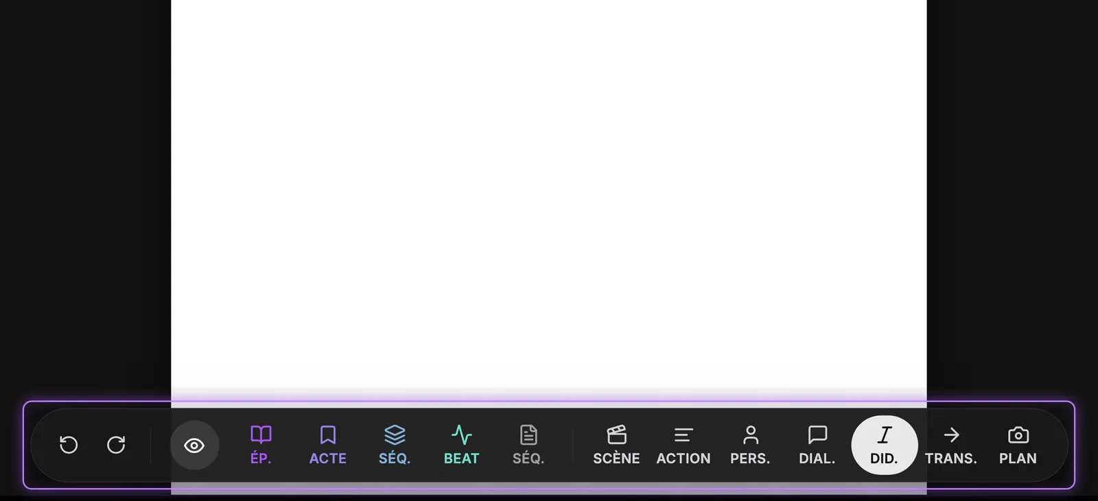 Un appui sur Tab et la surbrillance passe à l'élément suivant, ici DID. Barre d'outils flottante : annuler et rétablir, les types ÉP., ACTE, SÉQ., BEAT, puis SCÈNE, ACTION, PERS., DIAL., DID., TRANS., PLAN, avec DID. en surbrillance après un appui sur Tab